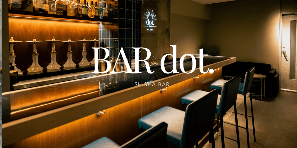 Shisha Bar dot.(六本木 シーシャ バー ドット)